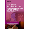 Women in Historical and Archaeological Video Games