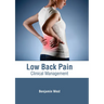 Low Back Pain: Clinical Management