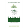 Exodus: Embracing Freedom and Upholding Covenant with God: A Fifty-Day Devotional