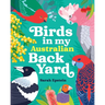 Birds in my Australian Back Yard