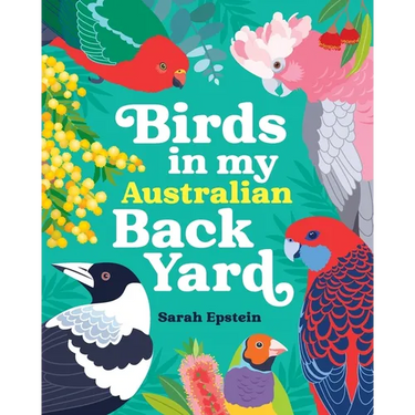 Birds in my Australian Back Yard