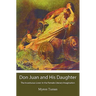Don Juan and His Daughter: The Incestuous Lover in the Female Literary Imagination