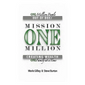 Mission One Million: Creating Wealth One Family at a Time