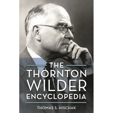 The Thornton Wilder Encyclopedia