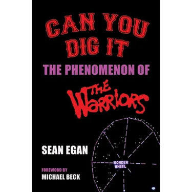 Can You Dig It: The Phenomenon of The Warriors