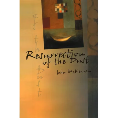 Resurrection of the Dust