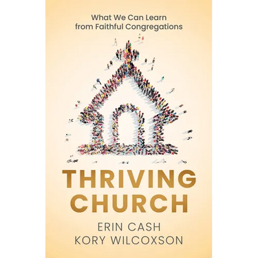 Thriving Church: What We Can Learn from Faithful Congregations