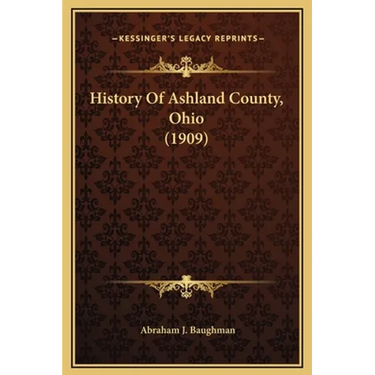 History Of Ashland County, Ohio (1909)