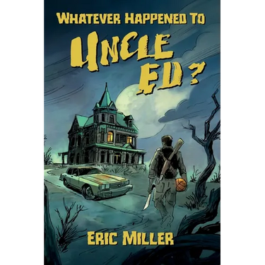 Whatever Happened To Uncle Ed?
