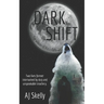 Dark Shift: Prequel to The Wolves of Rock Falls Series