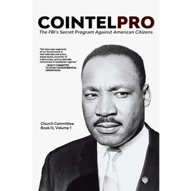 Cointelpro: The FBI's Secret Program Against American Citizens: Book III, Vol. 1