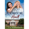 Reservations of the Heart