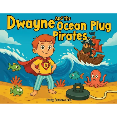 Dwayne and The Ocean Plug Pirates