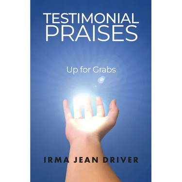 Testimonial Praises: Up for Grabs