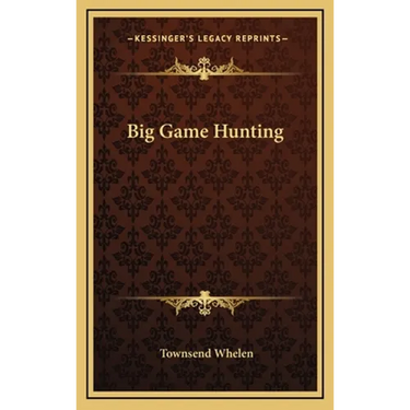 Big Game Hunting