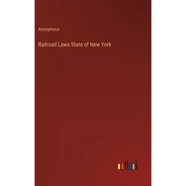 Railroad Laws State of New York