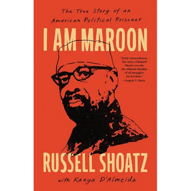 I Am Maroon: The True Story of an American Political Prisoner