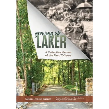 Growing Up Laker: A Collective Memoir of the First 70 Years