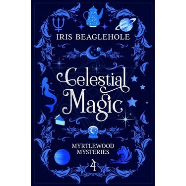 Celestial Magic: Myrtlewood Mysteries Book 4