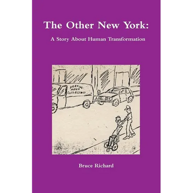 The Other New York: A Story About Human Transformation