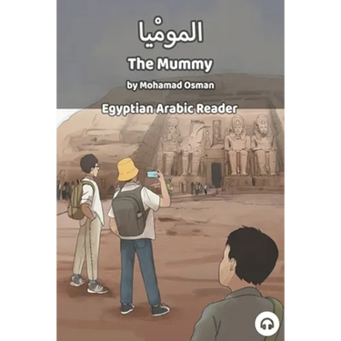 The Mummy: Egyptian Arabic Reader