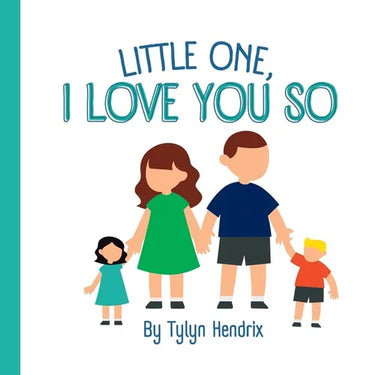Little One, I love you so