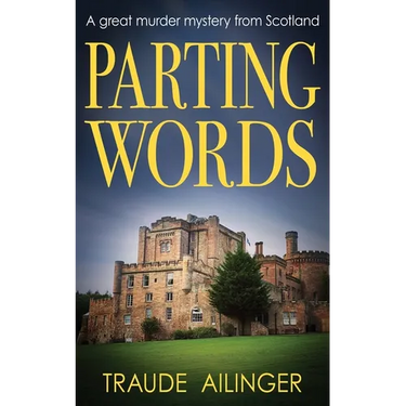 Parting Words: A great murder mystery from Scotland