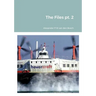 The Files pt. 2