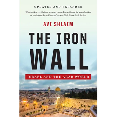 The Iron Wall: Israel and the Arab World