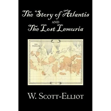 The Story of Atlantis and the Lost Lemuria by W. Scott-Elliot, Body, Mind & Spirit, Ancient Mysteries & Controversial Knowledge