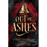 Out of Ashes: The Wildes Witch Trilogy, Book Two