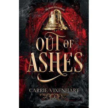 Out of Ashes: The Wildes Witch Trilogy, Book Two