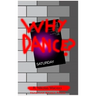 Why Dance?