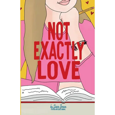 Not Exactly Love