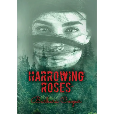 Harrowing Roses
