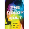 The Color Cult