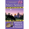 Airplanes, Atlanta & an Assassin