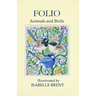Folio: Animals and Birds Illuminated by Isabelle Brent
