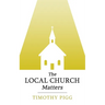 The Local Church Matters