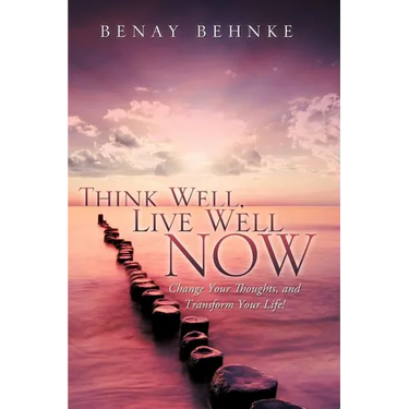 Think Well, Live Well Now
