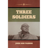 Three Soldiers