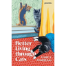 Better Living through Cats