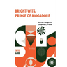 Bright-Wits, Prince Of Mogadore