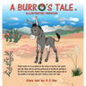 A Burro's Tale: Illustrated Version