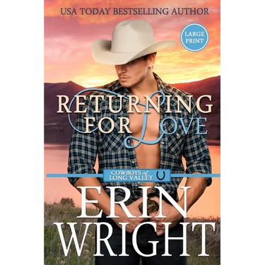 Returning for Love: A Second Chance Western Romance (Large Print)