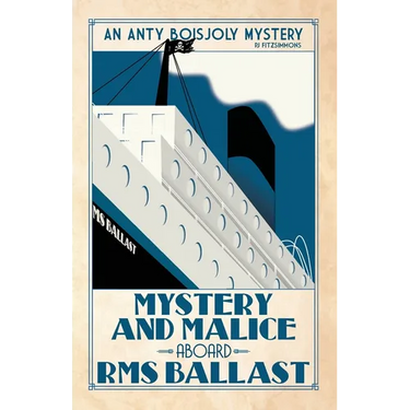 Mystery and Malice aboard RMS Ballast