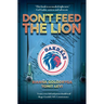 Don't Feed the Lion