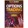 Options Trading: 5 books in 1: The Complete Coach-Guide to Teach You How to Face the Options Trading World Seriously & Profitably. Your