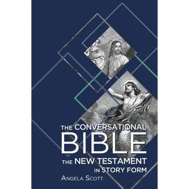 The Conversational Bible: The New Testament in Story Form