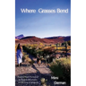Where Grasses Bend: Poems from Portland to Steens mountain in the time of plagues